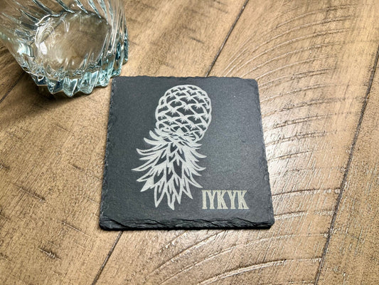 Set of 4 Upside Down Pineapple Coasters- IYKYK- If you know you know! Customizable!